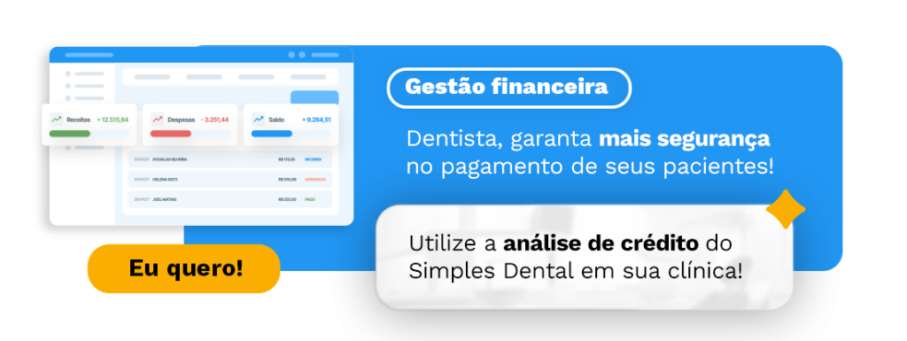 Dentista, garanta mais segurança no pagamento de seus pacientes!
Utilize a análise de crédito do Simples Dental em sua clínica!
