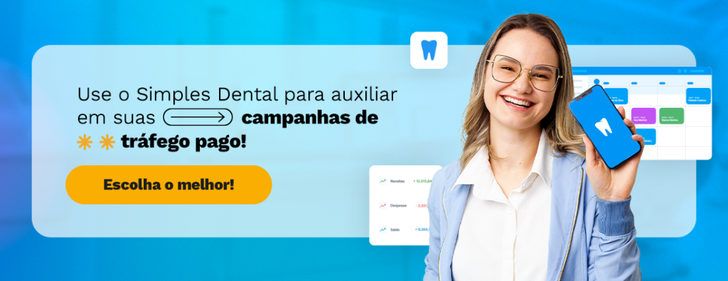 Use o Simples Dental para auxiliar em suas campanhas de tráfego pago!