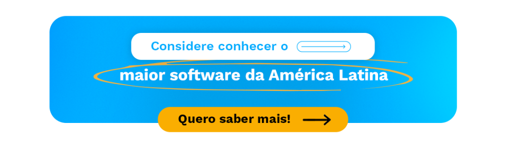 Considere conhecer o maior software da América Latina