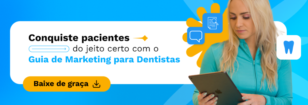 Fotos antes e depois: conquiste pacientes do jeito certo com o Guia de Marketing para Dentistas